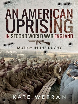 cover image of An American Uprising in Second World War England